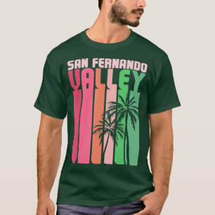 San Fernando Valley SFV California Van Nuys 818 Re T Shirt