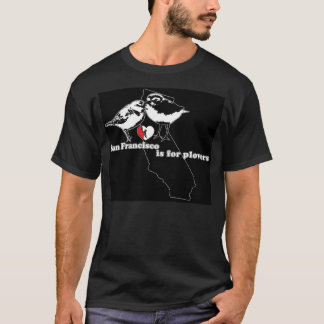 San Francisco är för Plovers - statlig T T-shirt