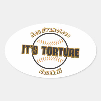 San Francisco Baseball Det är Tortyr Oval Sticker Ovalt Klistermärke