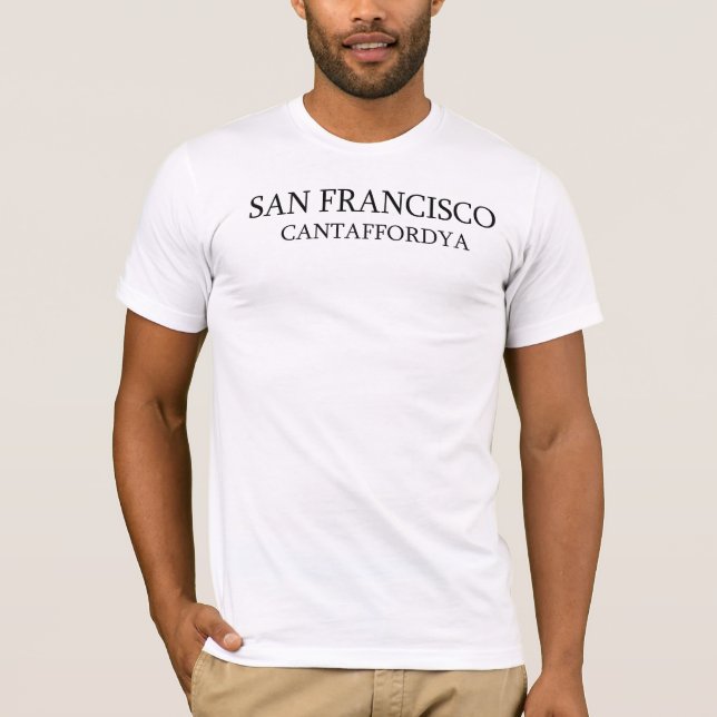 San Francisco Cantaffordya T-shirt (Framsida)