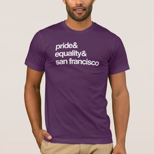 SAN FRANCISCO JÄMSTÄLLDHET OCH PRIDE -- .png T Shirt (Framsida)