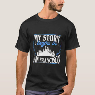 San Francisco Shirt Born i San Francisco T