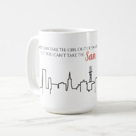 San Francisco Skyline Girl Quote Mugg