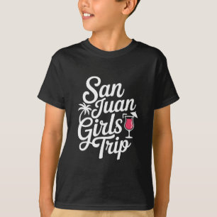 San Juan tjejresan matchande semester roliga kvinn T Shirt