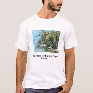 San Pedro Ambergris Caye Belize Tee Shirt