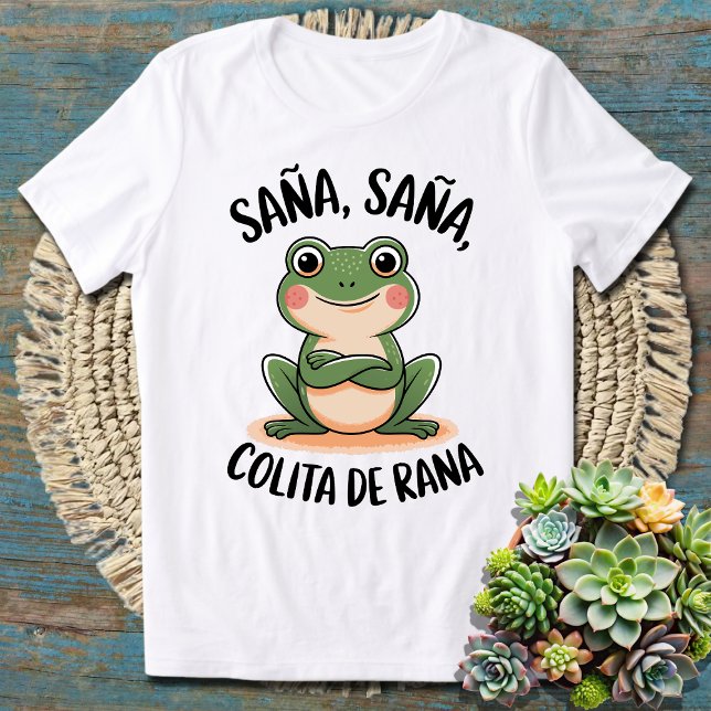 Sana Sana Colita de Rana Funny Healing Say T Shirt (Skapare uppladdad)