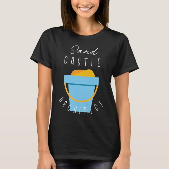 Sand Castle Architect T Shirt (Framsida)