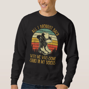 Sand i mina Boots Southern Westernare Land Music Lång Ärmad Tröja