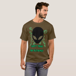 Sänd mig upp redan t shirt