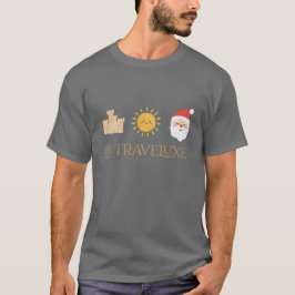 Sand, Sun & Santa – Traveluxe T Shirt