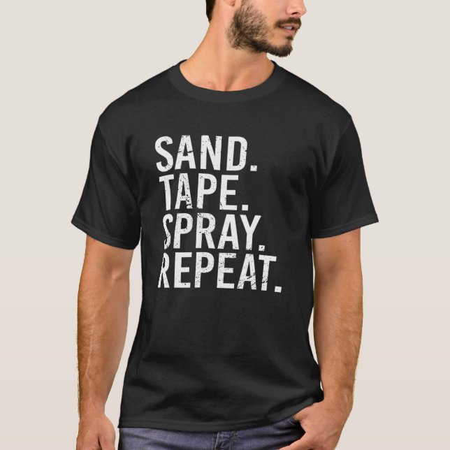 Sand Tape Spray Repeat. Auto Body Painter Automoti T Shirt (Framsida)