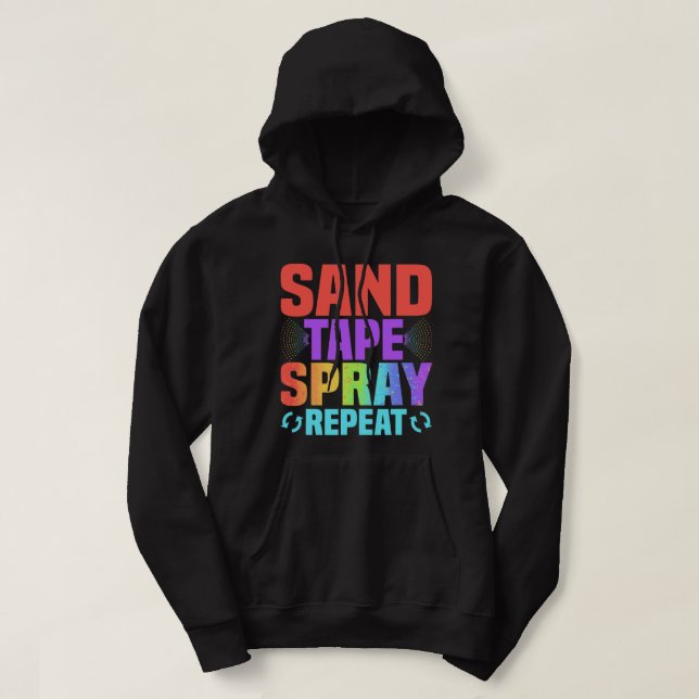Sand Tape Spray Repeat Auto Body Technician Painte Hoodie (Design framsida)