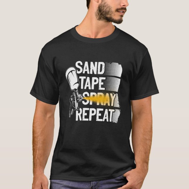 Sand Tape Spray Repeat Automotive Painter T Shirt (Framsida)