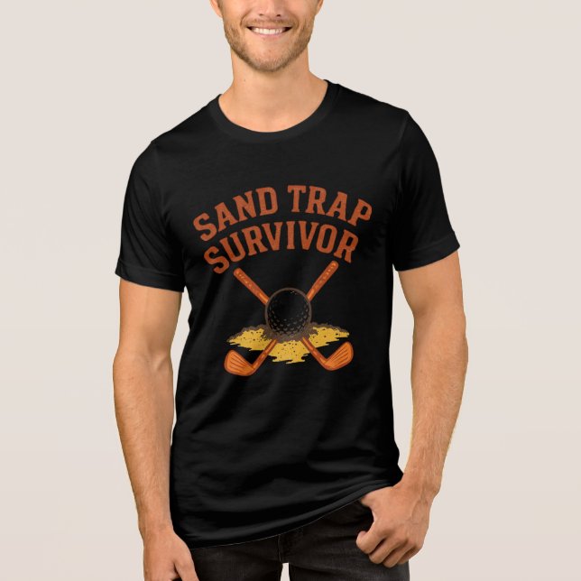Sand Trap Survivor novelty-stil T Shirt (Framsida)