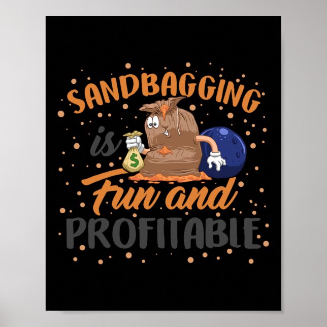 Sandbaging Bowling Sandbagger Funny Money Team Ki Poster (Framsidan)