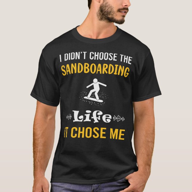 Sandbrädning Sandboard Sandbräddare Sanddyn T Shirt (Framsida)