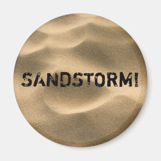 SANDSTORM! MAGNET