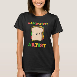 Sandwich Artist Funny Sandwiches Sammich Älskare F T Shirt