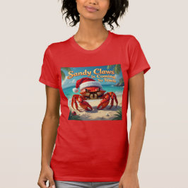 Sandy claws came to town t shirt