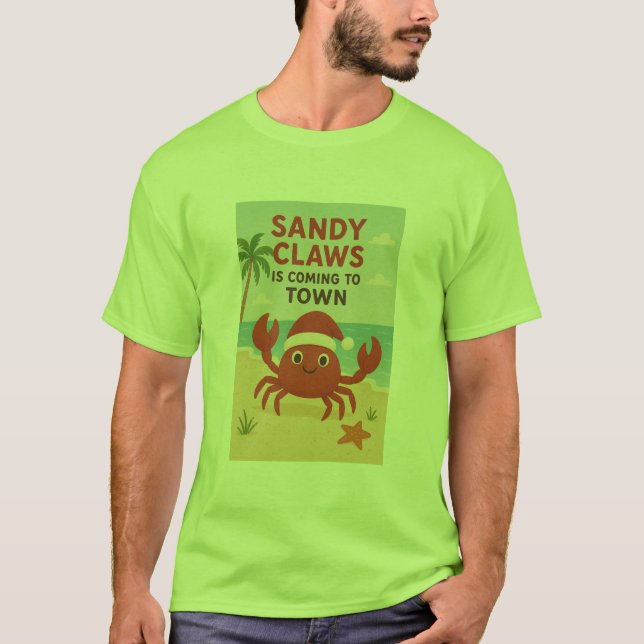 Sandy claws coming to town t shirt (Framsida)