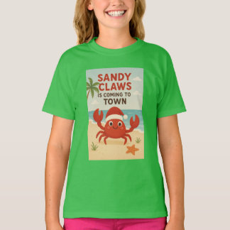 Sandy claws coming to town t shirt