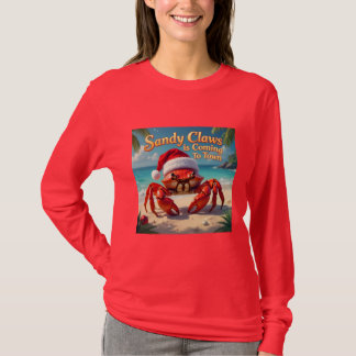 Sandy claws is coming to town t shirt