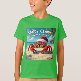 Sandy claws is coming to town t shirt