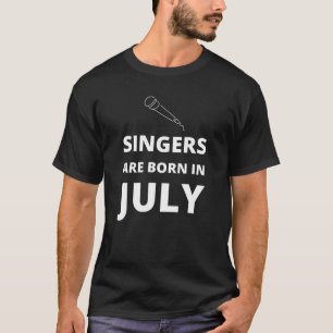 Sångare är födda i juli t shirt