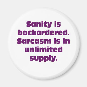 Sanity backordereds magnet