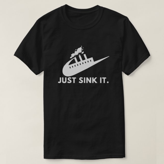 Sänk det bara. t shirt (Design framsida)