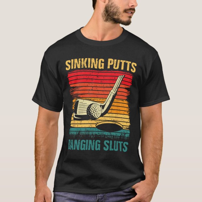 Sänka Putts Banging-slings Golf Player Coach Vint T Shirt (Framsida)