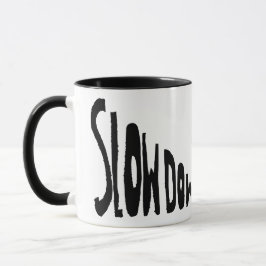 Sänka tempot mugg