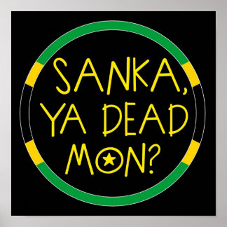 Sanka Ya Dead Mon Coola Runnings Poster