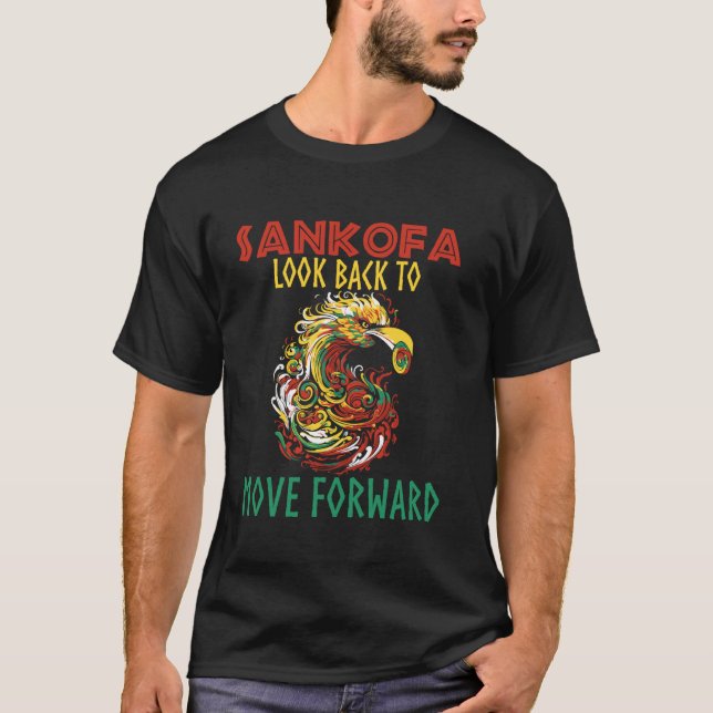Sankofa Se tillbaka för att gå framåt för Juneteen T Shirt (Framsida)