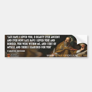 Sankt Augustine "Sent som jag älskade dig, Lord S Bildekal