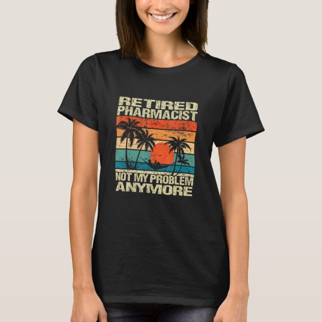 Sänkt farmaceut Inte mitt problem längre T Shirt (Framsida)