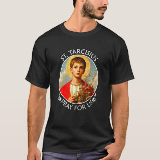 Sankt Tarcisius Be för Oss Katolsk Konfirmation T Shirt