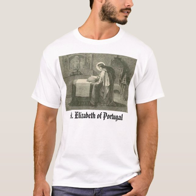 Sanktt Elizabeth Portugal, St. Elizabeth av port… T-shirt (Framsida)