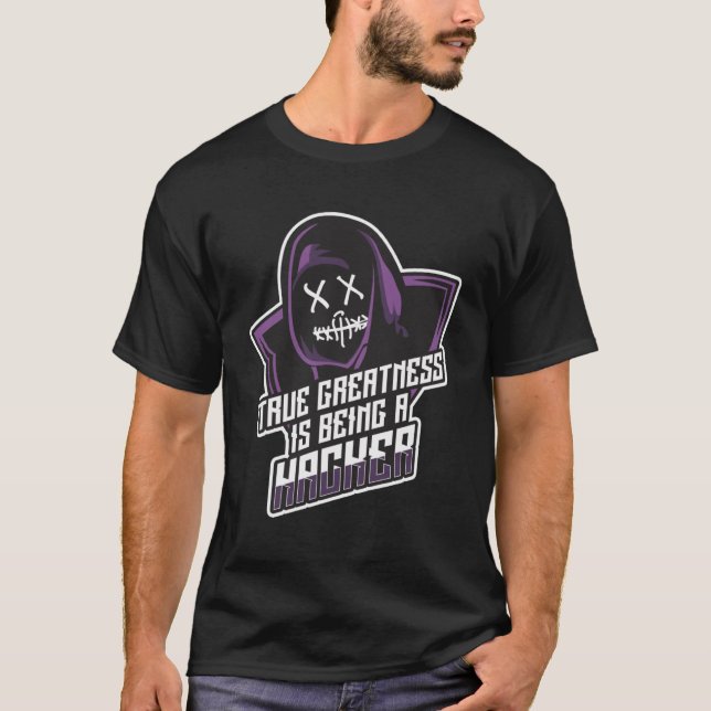 Sann storhet är att vara en hackare, cybergen t shirt (Framsida)