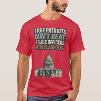 Sanna patrioter slår inte poliser t shirt