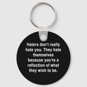 SANNINGEN FÖR HATERS QUOTE COMMENT ATTITUDE NYCKE NYCKELRING