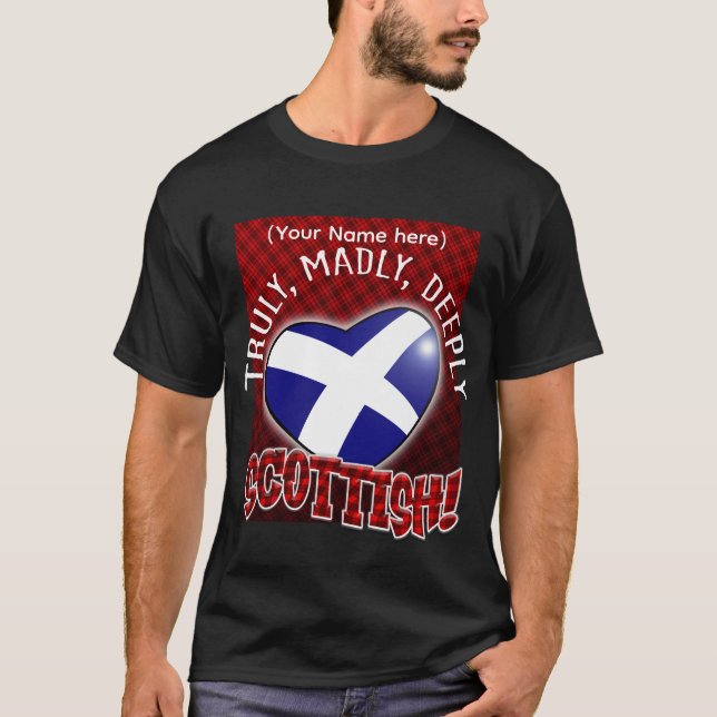 Sanningen, fru Madly, djupt SCOTTISH! T Shirt (Framsida)