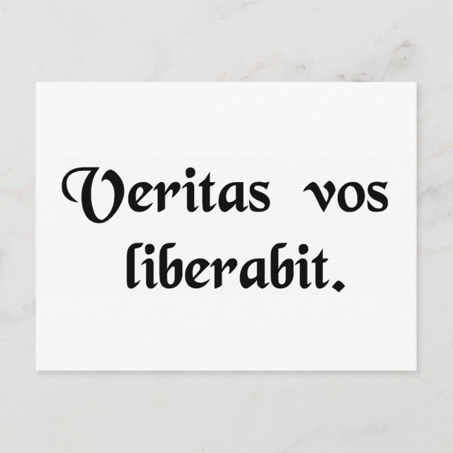 Sanningen kommer att befria dig. vykort (Framsida)