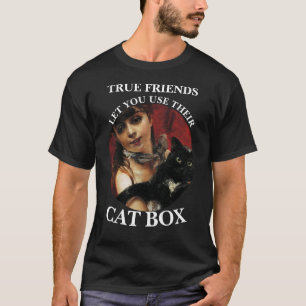 SANNINGSVÄNNER LÅTER DIG ANVÄNDA DERAS KATTLÅDA HG T SHIRT