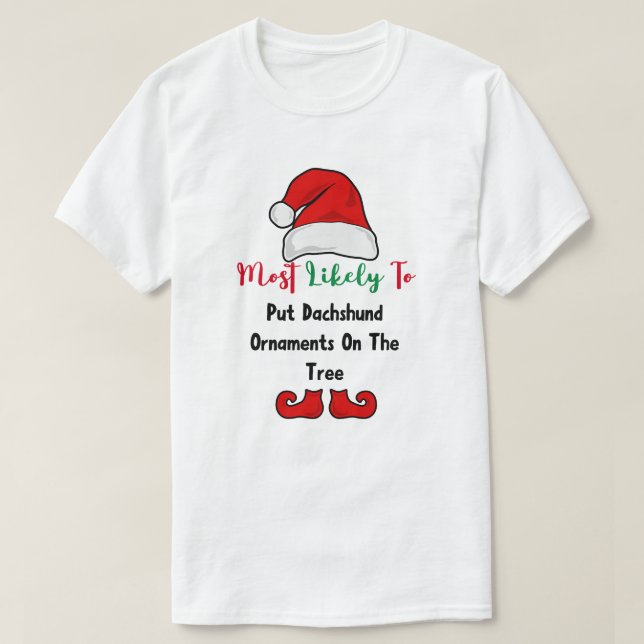 Sannolikheten för T-Shirt är störst: Funny Dachshu (Design framsida)
