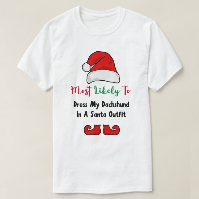 Sannolikheten för T-Shirt är störst: Funny Dachshu (Design framsida)