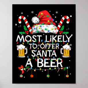 Sannolikt att bjuda tomten på en öl Rolig juldrink Poster