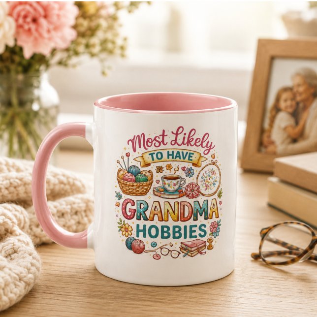 Sannolikt att ha mormors hobbyer  mugg (Most Likely To Have Grandma Hobbies Mug)