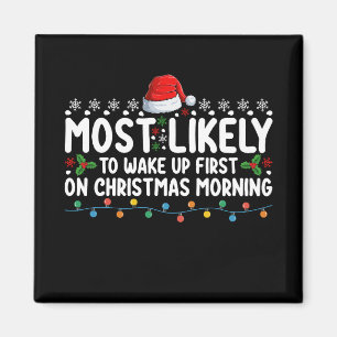 Sannolikt att vakna först på julmorgon magnet