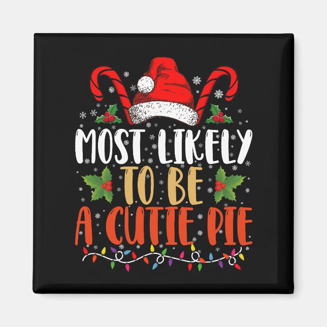 Sannolikt att vara en sötnos Thanksgiving Xmas Magnet (Framsidan)